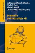 Donati-Martin / Stricker / Émery |  Séminaire de Probabilités XLI | Buch |  Sack Fachmedien