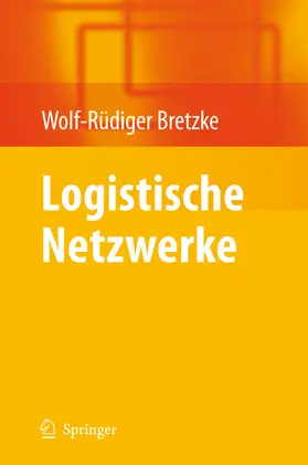 Bretzke |  Logistische Netzwerke | eBook | Sack Fachmedien