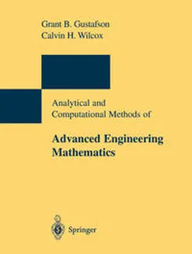 Gustafson / Wilcox |  Analytical and Computational Methods of Advanced Engineering Mathematics | Buch |  Sack Fachmedien