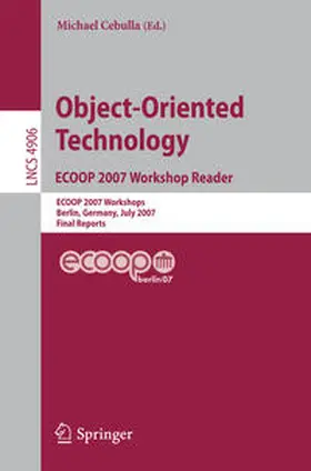 Cebulla |  Object-Oriented Technology. ECOOP 2007 Workshop Reader | eBook | Sack Fachmedien