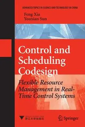 Xia / Sun |  Control and Scheduling Codesign | Buch |  Sack Fachmedien