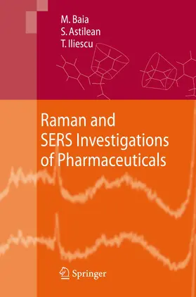 Baia / Iliescu / Astilean |  Raman and SERS Investigations of Pharmaceuticals | Buch |  Sack Fachmedien