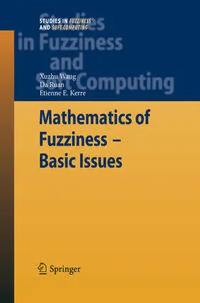 Wang / Ruan / Kerre |  Mathematics of Fuzziness—Basic Issues | eBook | Sack Fachmedien