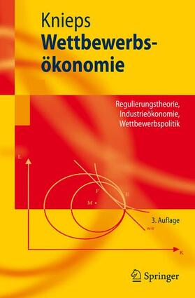Knieps | Wettbewerbsökonomie | Buch | 978-3-540-78348-0 | sack.de