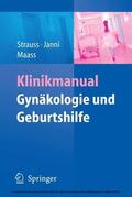 Strauss / Janni / Maass |  Klinikmanual Gynäkologie und Geburtshilfe | eBook | Sack Fachmedien