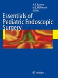 Höllwarth / Saxena |  Essentials of Pediatric Endoscopic Surgery | Buch |  Sack Fachmedien