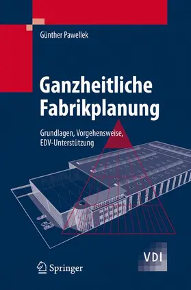 Pawellek |  Ganzheitliche Fabrikplanung | Buch |  Sack Fachmedien