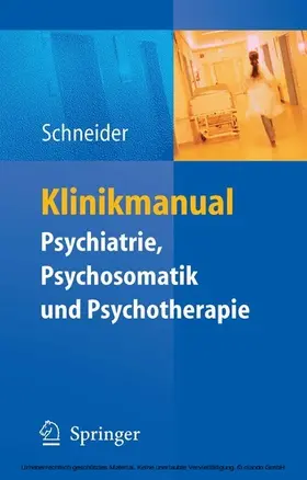 Schneider |  Klinikmanual Psychiatrie, Psychosomatik & Psychotherapie | eBook | Sack Fachmedien