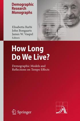 Barbi / Vaupel / Bongaarts | How Long Do We Live? | Buch | 978-3-540-78519-4 | sack.de