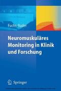 Fuchs-Buder |  Neuromuskuläres Monitoring in Klinik und Forschung | eBook | Sack Fachmedien