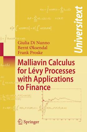 Di Nunno / Øksendal / Proske |  Malliavin Calculus for Lévy Processes with Applications to Finance | Buch |  Sack Fachmedien