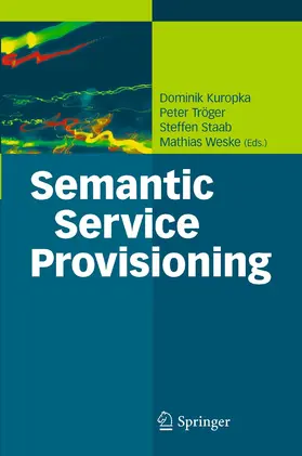 Kuropka / Tröger / Staab | Semantic Service Provisioning | E-Book | sack.de