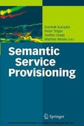 Kuropka / Tröger / Staab |  Semantic Service Provisioning | eBook | Sack Fachmedien