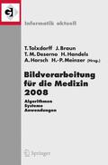 Tolxdorff / Braun / Meinzer |  Bildverarbeitung für die Medizin 2008 | Buch |  Sack Fachmedien