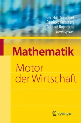 Greuel / Remmert / Rupprecht | Mathematik - Motor der Wirtschaft | E-Book | sack.de
