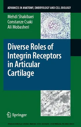 Shakibaei / Csaki / Mobasheri | Diverse Roles of Integrin Receptors in Articular Cartilage | E-Book | sack.de