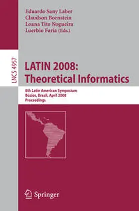 Laber / Bornstein / Nogueira | LATIN 2008: Theoretical Informatics | E-Book | sack.de