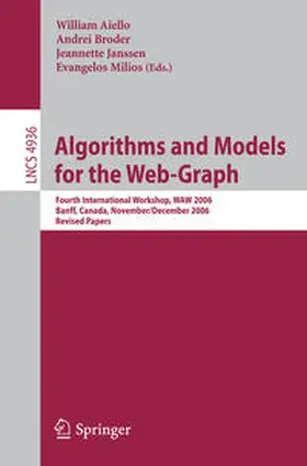 Aiello / Broder / Janssen |  Algorithms and Models for the Web-Graph | eBook | Sack Fachmedien