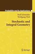 Weil / Schneider |  Stochastic and Integral Geometry | Buch |  Sack Fachmedien