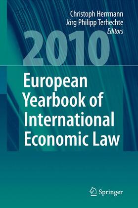 Terhechte / Herrmann | European Yearbook of International Economic Law 2010 | Buch | 978-3-540-78882-9 | sack.de