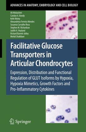 Mobasheri / Bondy / Moley |  Facilitative Glucose Transporters in Articular Chondrocytes | Buch |  Sack Fachmedien