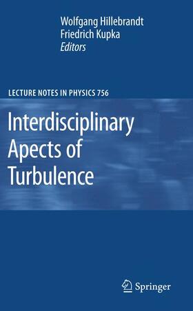 Kupka / Hillebrandt | Interdisciplinary Aspects of Turbulence | Buch | 978-3-540-78960-4 | sack.de