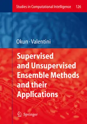 Okun |  Supervised and Unsupervised Ensemble Methods and their Applications | eBook | Sack Fachmedien