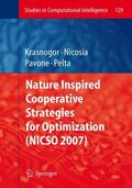 Krasnogor / Pelta / Nicosia |  Nature Inspired Cooperative Strategies for Optimization (NICSO 2007) | Buch |  Sack Fachmedien