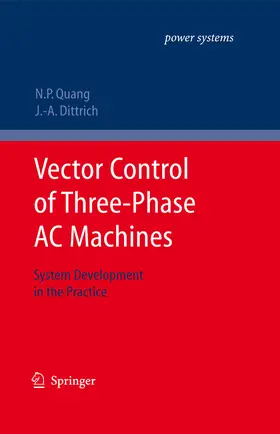 Quang / Dittrich |  Vector Control of Three-Phase AC Machines | eBook | Sack Fachmedien