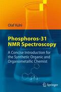 Kühl |  Phosphorus-31 NMR Spectroscopy | Buch |  Sack Fachmedien