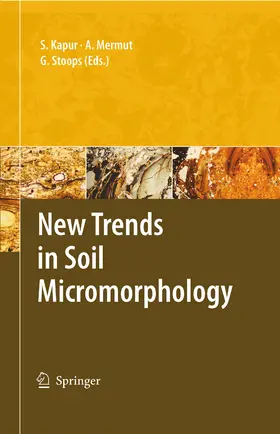 Kapur / Stoops / Mermut | New Trends in Soil Micromorphology | E-Book | sack.de