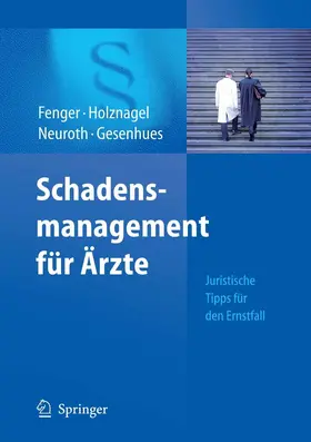 Fenger / Holznagel / Neuroth |  Schadensmanagement für Ärzte | eBook | Sack Fachmedien