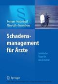 Fenger / Holznagel / Neuroth |  Schadensmanagement für Ärzte | eBook | Sack Fachmedien