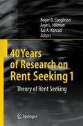 Congleton / Konrad / Hillman |  40 Years of Research on Rent Seeking 1 | Buch |  Sack Fachmedien