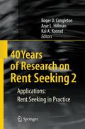 Congleton / Konrad / Hillman |  40 Years of Research on Rent Seeking 2 | Buch |  Sack Fachmedien