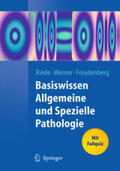 Riede / Werner / Freudenberg |  Basiswissen Allgemeine und Spezielle Pathologie | eBook | Sack Fachmedien