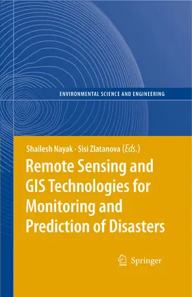 Nayak / Allan / Zlatanova | Remote Sensing and GIS Technologies for Monitoring and Prediction of Disasters | E-Book | www.sack.de
