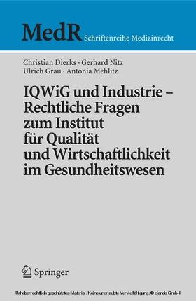 Dierks / Nitz / Stellpflug | IQWiG und Industrie – Rechtliche Fragen zum Institut für Qualität und Wirtschaftlichkeit im Gesundheitswesen | E-Book | sack.de