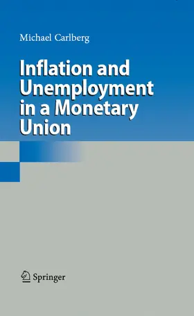 Carlberg |  Inflation and Unemployment in a Monetary Union | eBook | Sack Fachmedien