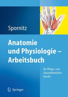 Spornitz |  Anatomie und Physiologie - Arbeitsbuch | Buch |  Sack Fachmedien