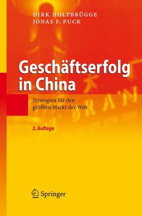 Puck / Holtbrügge | Geschäftserfolg in China | Buch | 978-3-540-79431-8 | sack.de