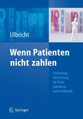 Ulbricht |  Wenn Patienten nicht zahlen | Buch |  Sack Fachmedien