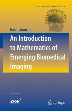 Ammari | An Introduction to Mathematics of Emerging Biomedical Imaging | Buch | sack.de