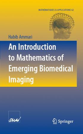 Ammari | An Introduction to Mathematics of Emerging Biomedical Imaging | E-Book | sack.de
