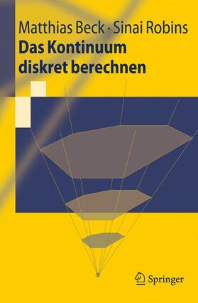 Beck / Robins | Das Kontinuum diskret berechnen | Buch | 978-3-540-79595-7 | sack.de