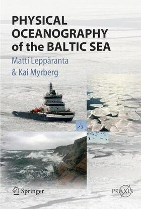 Myrberg / Leppäranta |  Physical Oceanography of the Baltic Sea | Buch |  Sack Fachmedien