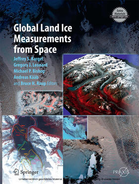 Kargel / Leonard / Bishop |  Global Land Ice Measurements from Space | eBook | Sack Fachmedien