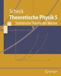 Scheck |  Theoretische Physik 5 | Buch |  Sack Fachmedien