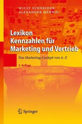 Hennig / Schneider | Lexikon Kennzahlen für Marketing und Vertrieb | Buch | 978-3-540-79861-3 | sack.de