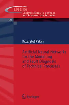 Patan | Artificial Neural Networks for the Modelling and Fault Diagnosis of Technical Processes | E-Book | sack.de